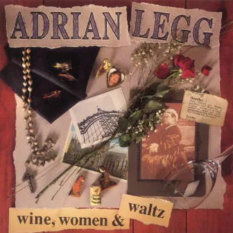 Wine, Women & Waltz by Adrian Legg