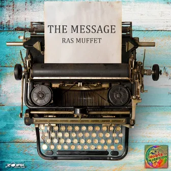 The Message - Single by Ras Muffet