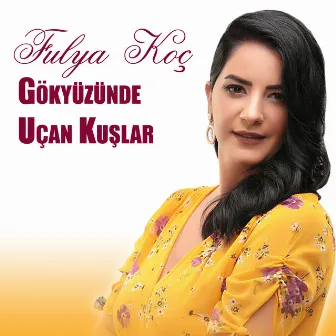 Gökyüzünde Uçan Kuşlar by Fulya Koç