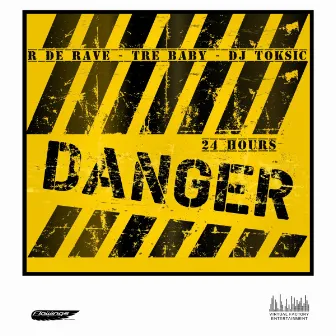 24 Hours Danger by Rapper de Rave