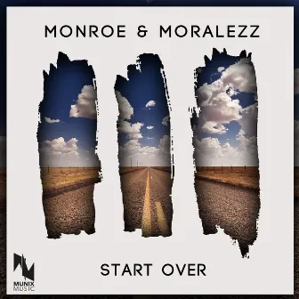 Start Over by Monroe & Moralezz