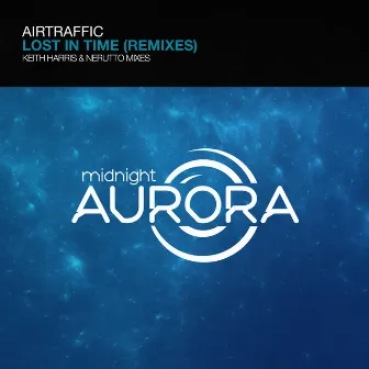 Lost In Time (Remixes) by AirTraffic