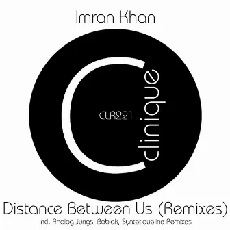 Distance Between Us (Remixes) by Imran Khan