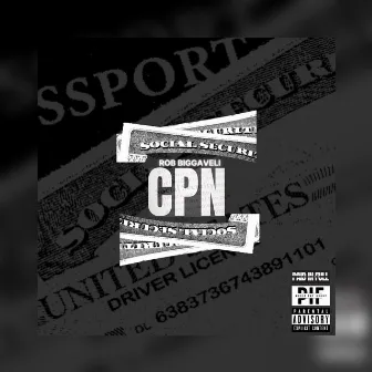 CPN by ROB BIGGAVELI