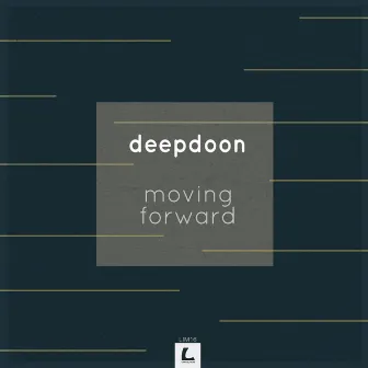 Moving Forward by Deepdoon