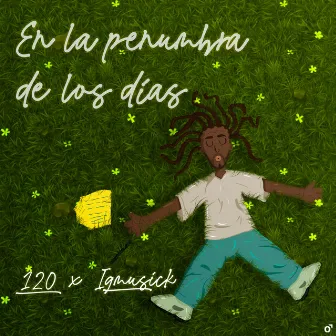 En La Penumbra De Los Días by Igmusick