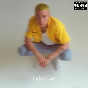 indecisive by Jalen Rance