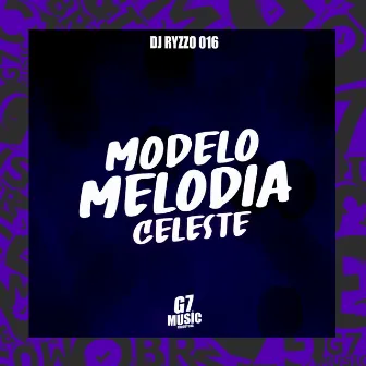 Modelo Melodia Celeste by DJ RYZZO 016