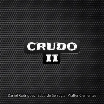 Crudo II (Remasterizado en 2020) by Crudo