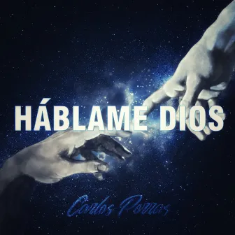 Háblame Dios by Carlos Porras