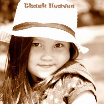 Thank Heaven by Maureen Miles