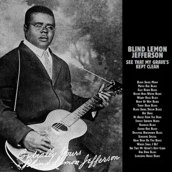 See That My Grave Is Kept Clean by Blind Lemon Jefferson