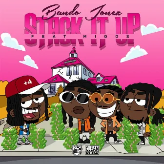 Stack It Up (feat. Migos) by Bando Jonez