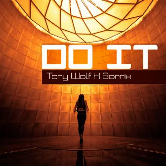 Do It by Tony Wolf