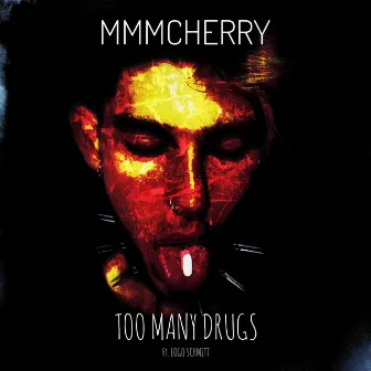 Too Many Drugs by MmmCherry