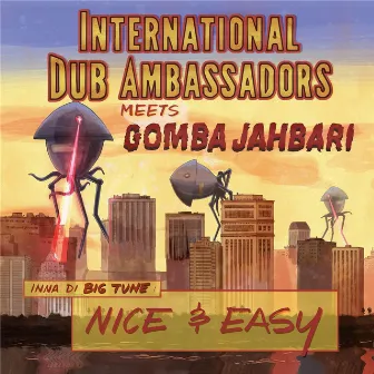 Nice & Easy by International Dub Ambassadors