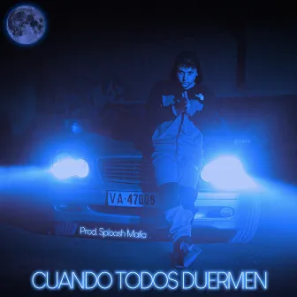 Cuando todos duermen by Sploosh Mafia