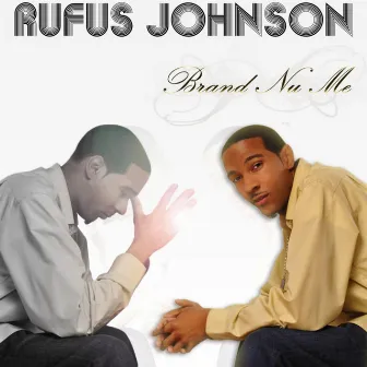 Brand Nu Me by Rufus Johnson