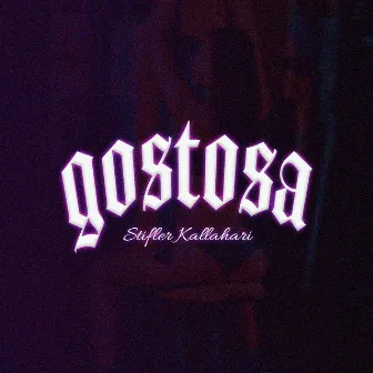 Gostosa by Stifler Kallahari