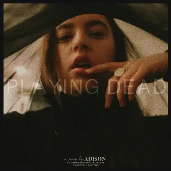 Playing Dead by Adison