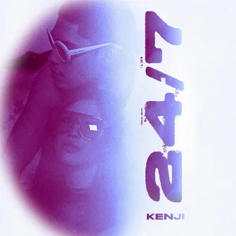 24/7 by Kenji