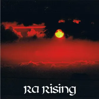 Rising by Ra