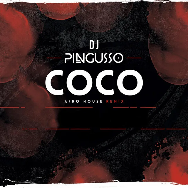 Coco (Afro House Remix)