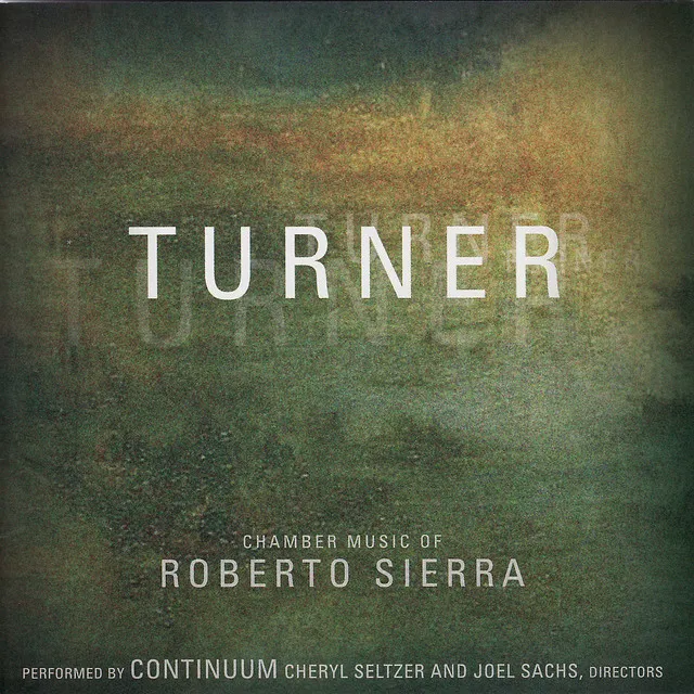 Turner: Chamber Music of Roberto Sierra