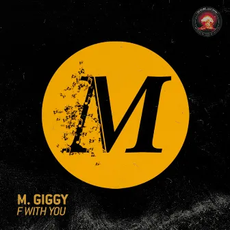 F With You by M Giggy