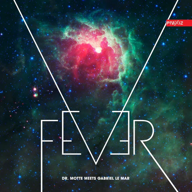 Fever Ep (Dr. Motte Meets Gabriel Le Mar)