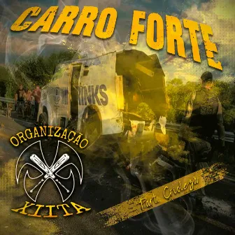 Carro Forte by Organização Xiita