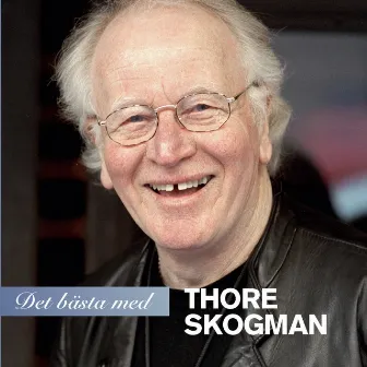 Det bästa med Thore Skogman by Thore Skogman