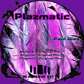 Plazmatic by Paul Was