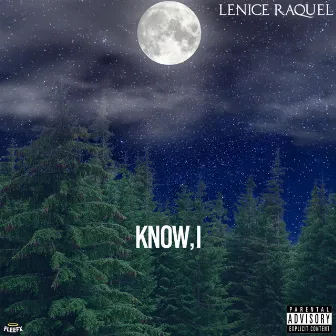 Know,i by Lenice Raquel