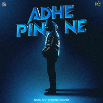 Adhe Pind Ne by Sunny Randhawa