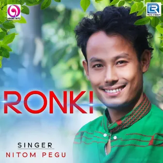 Ronki by Nitom Pegu