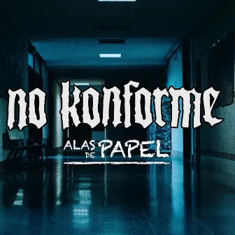 Alas de Papel by No Konforme