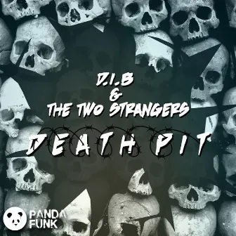 Death Pit by D.I.B