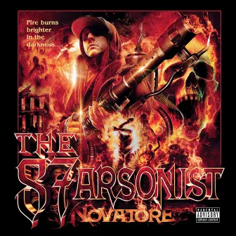 The 87 Arsonist by Novatore