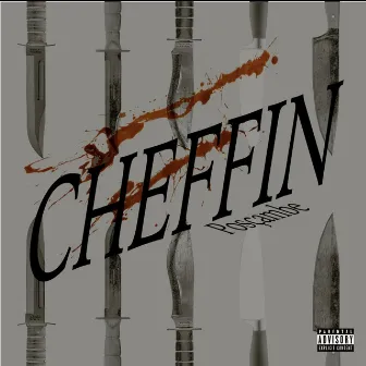 Cheffin by Posçambe