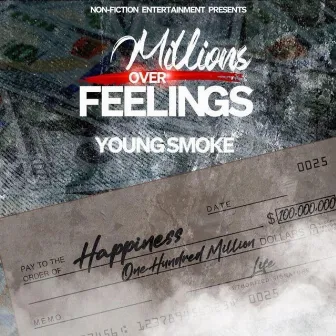 Millions Over Feelings by Young Smoke