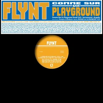 Comme sur un playground by Flynt