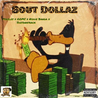 Bout Dollaz (feat. OOMI, Sdotonatrack & Niddie Banga) by MacLos