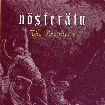 The Prophecy by Nosferatu