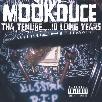 Tha Tenure 10 Long Years by Mookduce