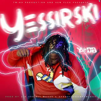 Yessirski by Yung Zo