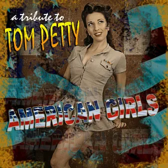 Tribute to Tom Petty: American Girls by The Insurgency