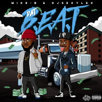 Dat B.E.A.T by Mike B