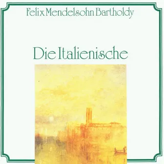 Felix Mendelsohn Bartholdy: Die Italienische by The New Philharmonic Orchestra