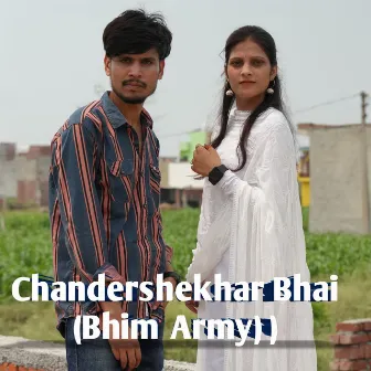 Chandershekhar Bhai Bhim Army by Trishala Bauddh